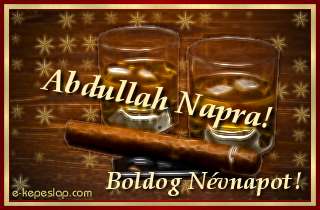 Abdullah nvre szl kpeslap, whiskyvel s ksznt felirattal Abdullah nvnapra.