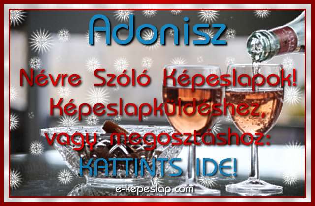 Adonisz nvre szl kpeslapok