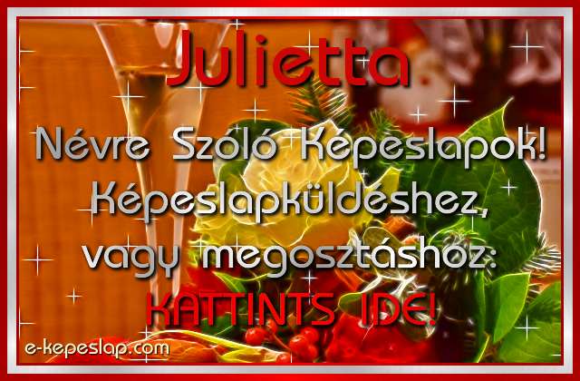 Julietta nvre szl kpeslapok