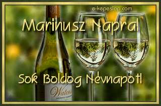 Kszntsd fel Marinusz nev frfi ismersd, hangulatos boros nvre szl kpeslappal.