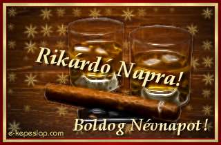 Rikrd nvre szl kpeslap, whiskyvel s ksznt felirattal Rikrd nvnapra.